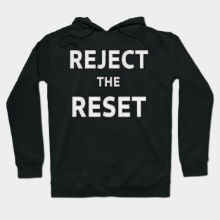 Reject the Great Reset Hoodie